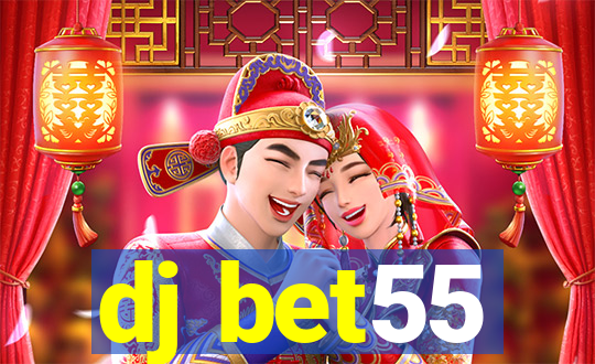 dj bet55