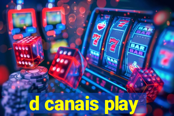 d canais play