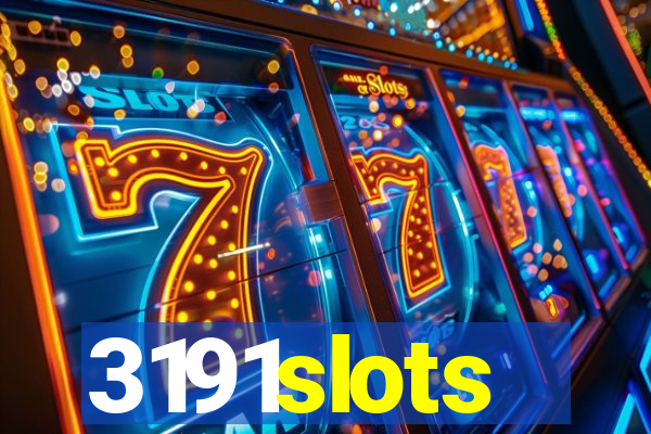 3191slots