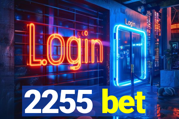 2255 bet