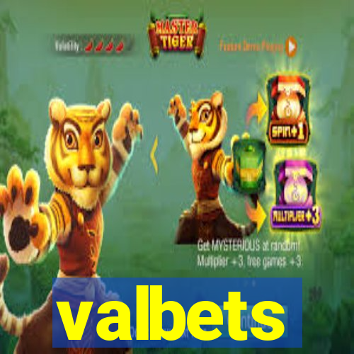 valbets