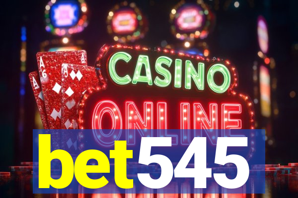 bet545