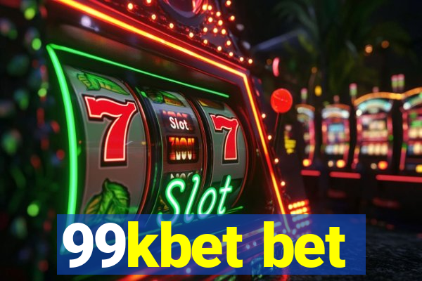 99kbet bet