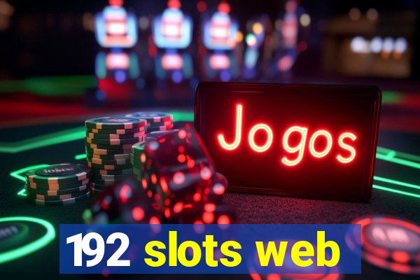 192 slots web