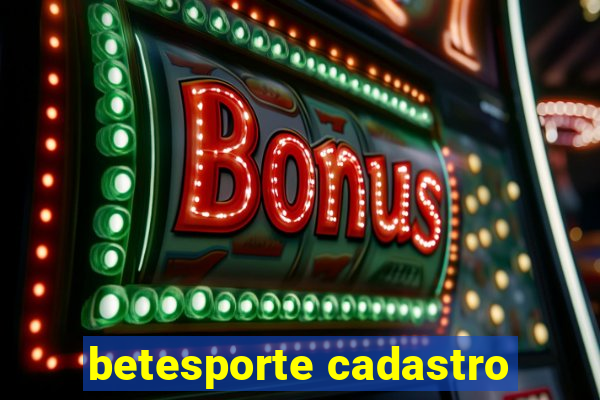 betesporte cadastro