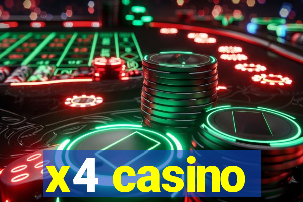 x4 casino