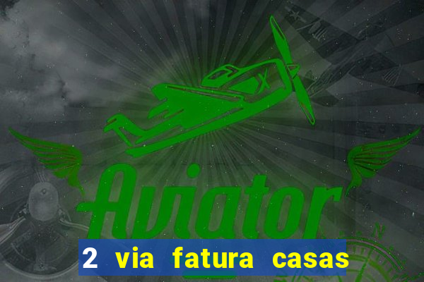 2 via fatura casas bahia bradescard