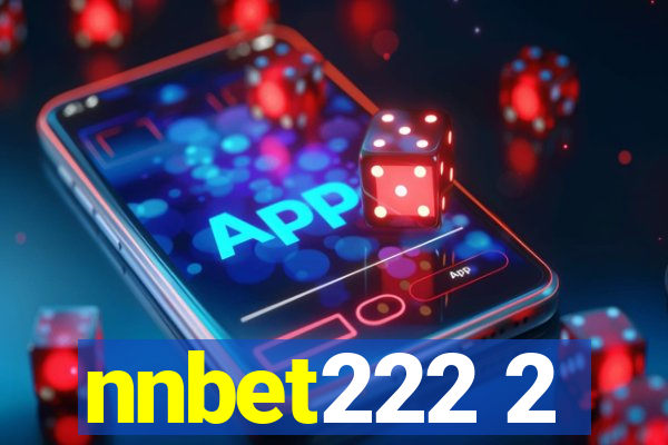 nnbet222 2