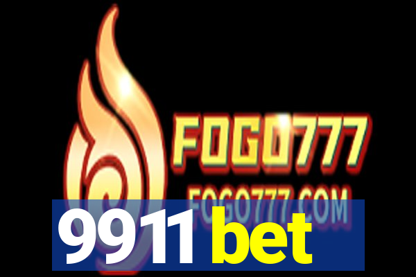 9911 bet