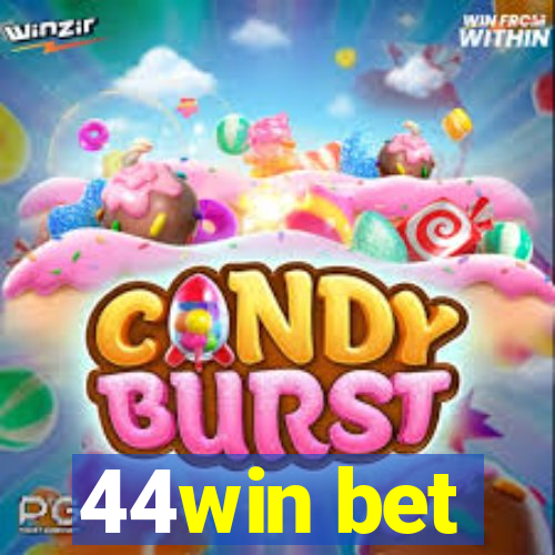 44win bet