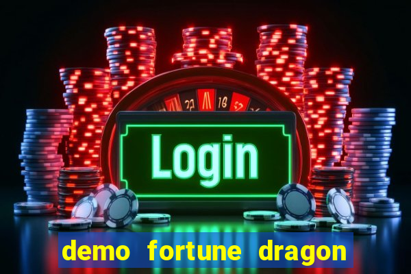 demo fortune dragon com ganho certo