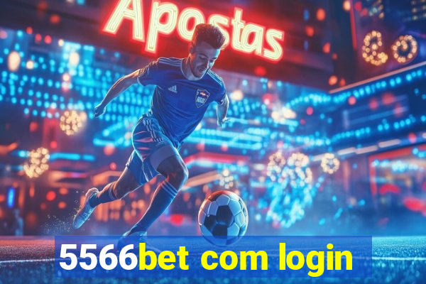 5566bet com login