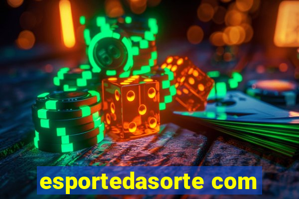 esportedasorte com