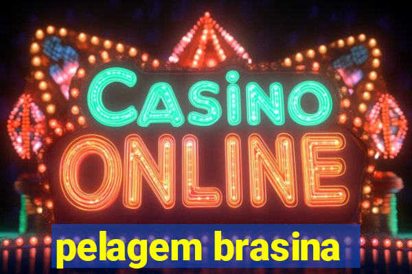 pelagem brasina