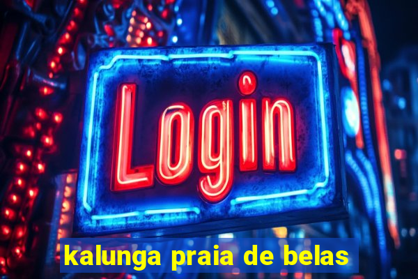kalunga praia de belas