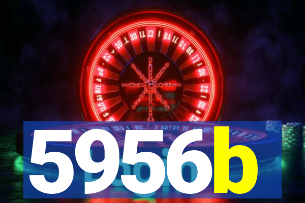 5956b