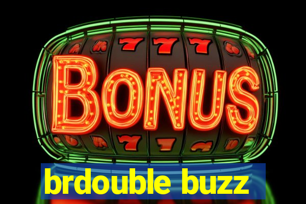 brdouble buzz