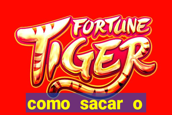 como sacar o dinheiro do jogo fortune tiger no celular