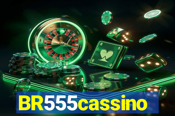 BR555cassino