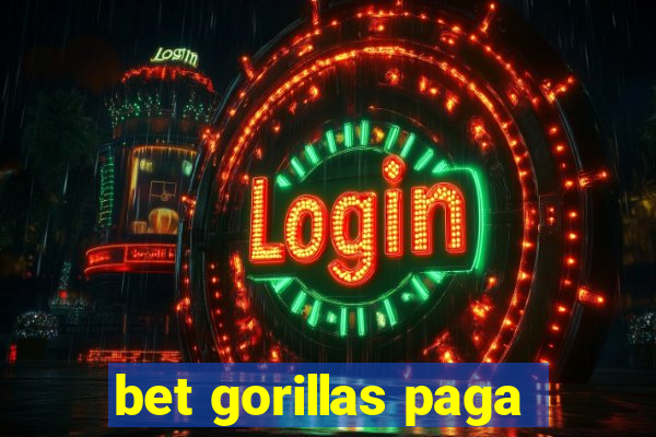 bet gorillas paga