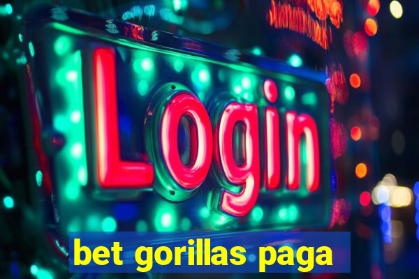 bet gorillas paga