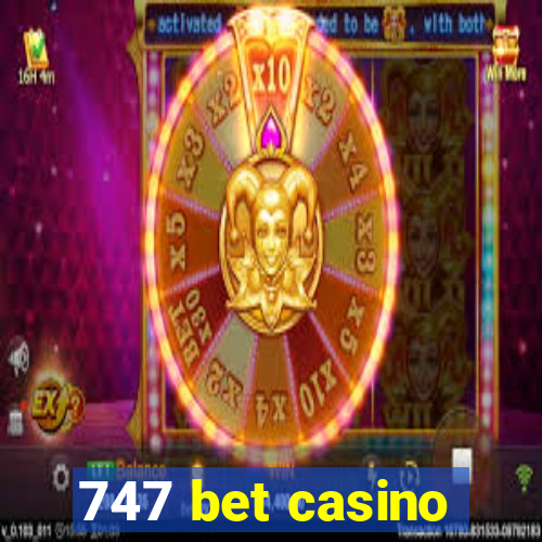 747 bet casino