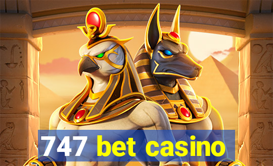 747 bet casino