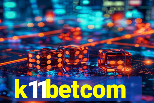 k11betcom
