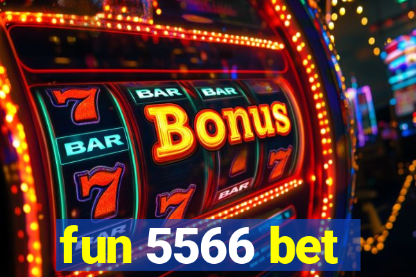 fun 5566 bet