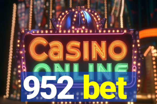 952 bet