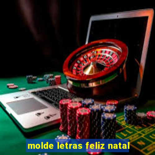 molde letras feliz natal