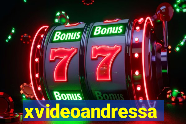 xvideoandressa