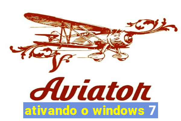 ativando o windows 7