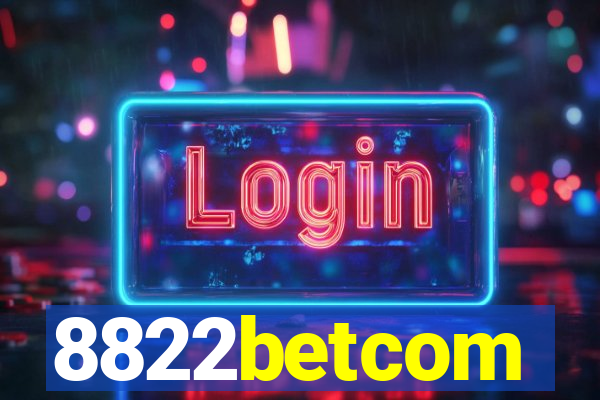 8822betcom