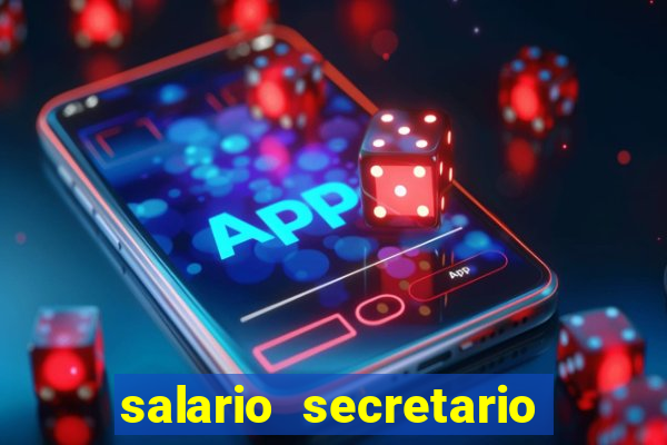 salario secretario de esportes