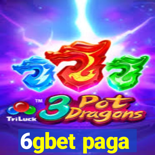 6gbet paga