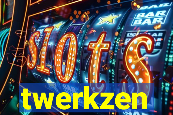 twerkzen