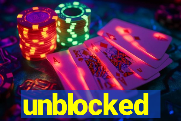 unblocked