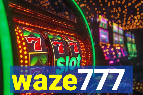 waze777