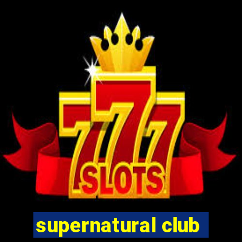 supernatural club
