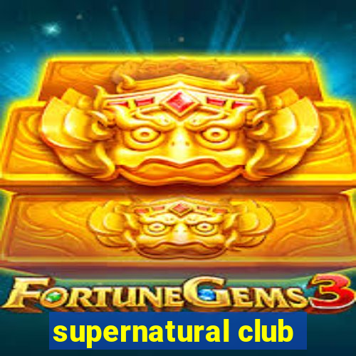 supernatural club