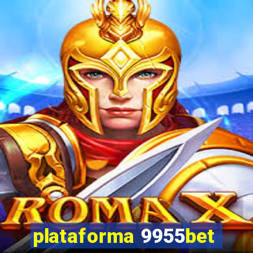 plataforma 9955bet