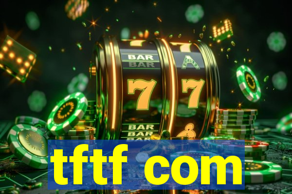 tftf com