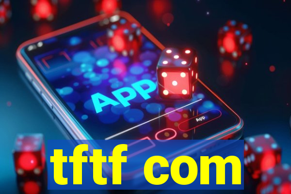 tftf com