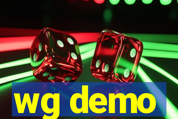 wg demo