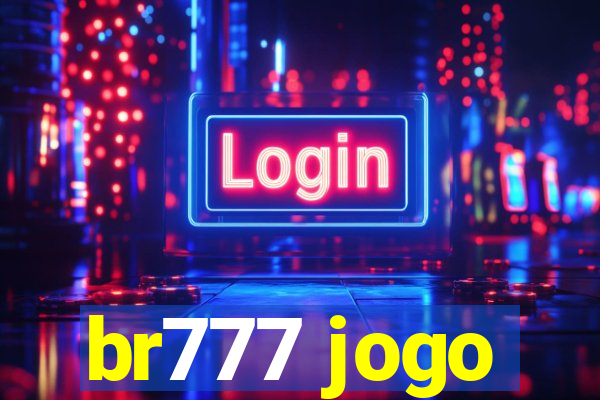 br777 jogo