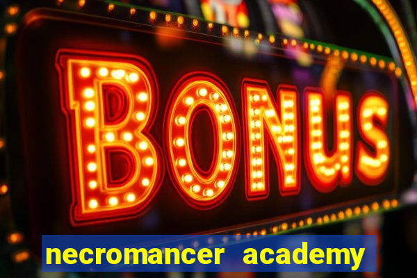 necromancer academy and the genius summoner 98