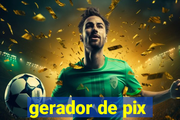 gerador de pix
