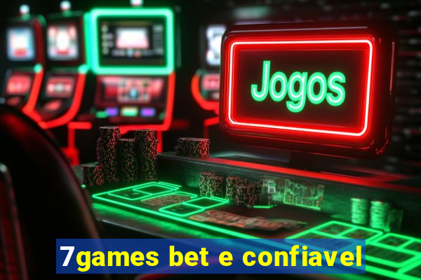 7games bet e confiavel