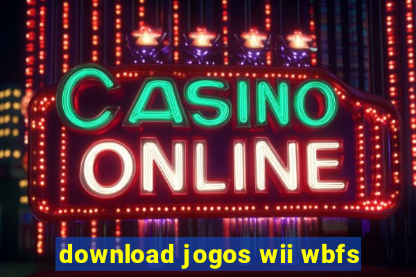 download jogos wii wbfs